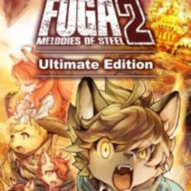 Fuga: Melodies of Steel 2 – Ultimate Edition