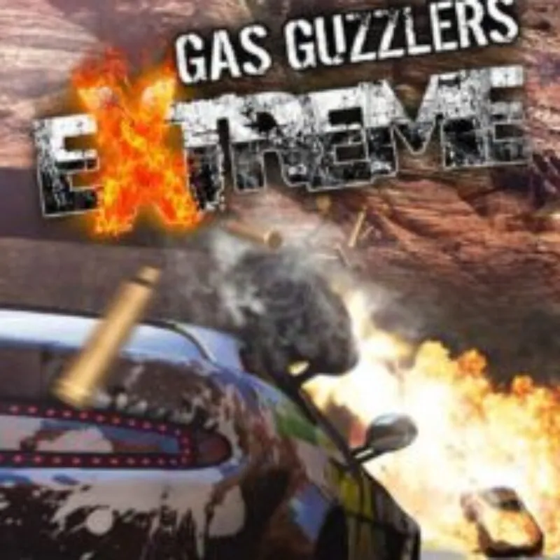 Gas Guzzlers Extreme