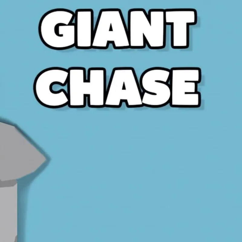 Giant Chase