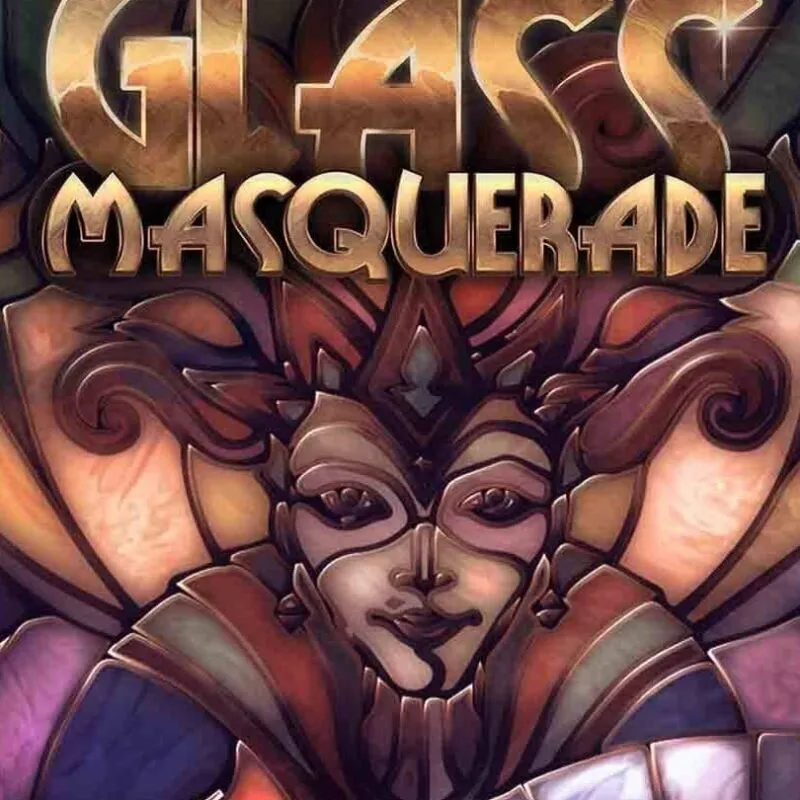 Glass Masquerade