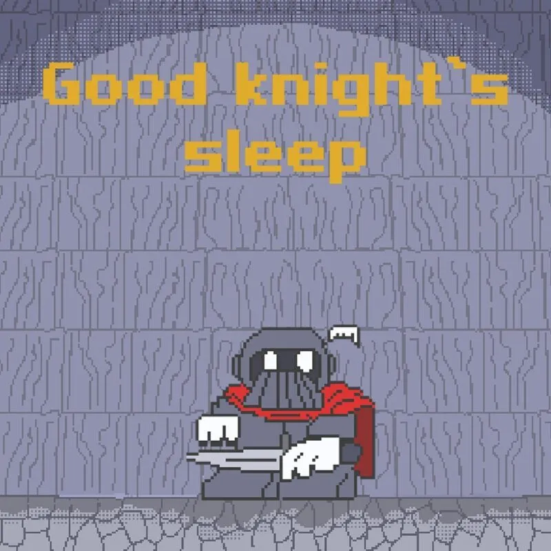 Good Knight’s Sleep