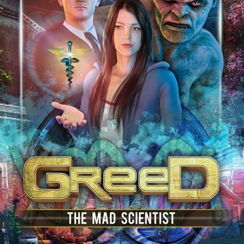 Greed: The Mad Scientist