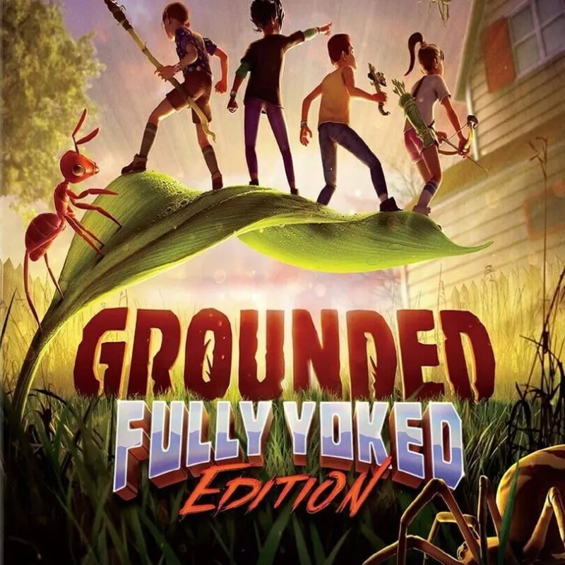 Grounded: Fully Yoked Edition