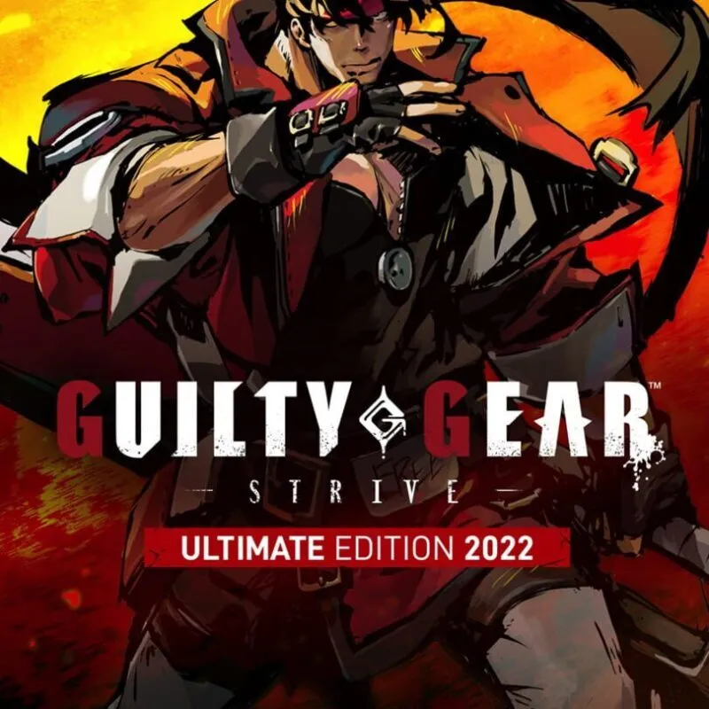 Guilty Gear: Strive – Ultimate Edition 2022