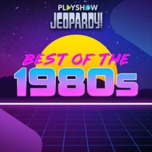 Jeopardy! PlayShow: Best of the 1980’s