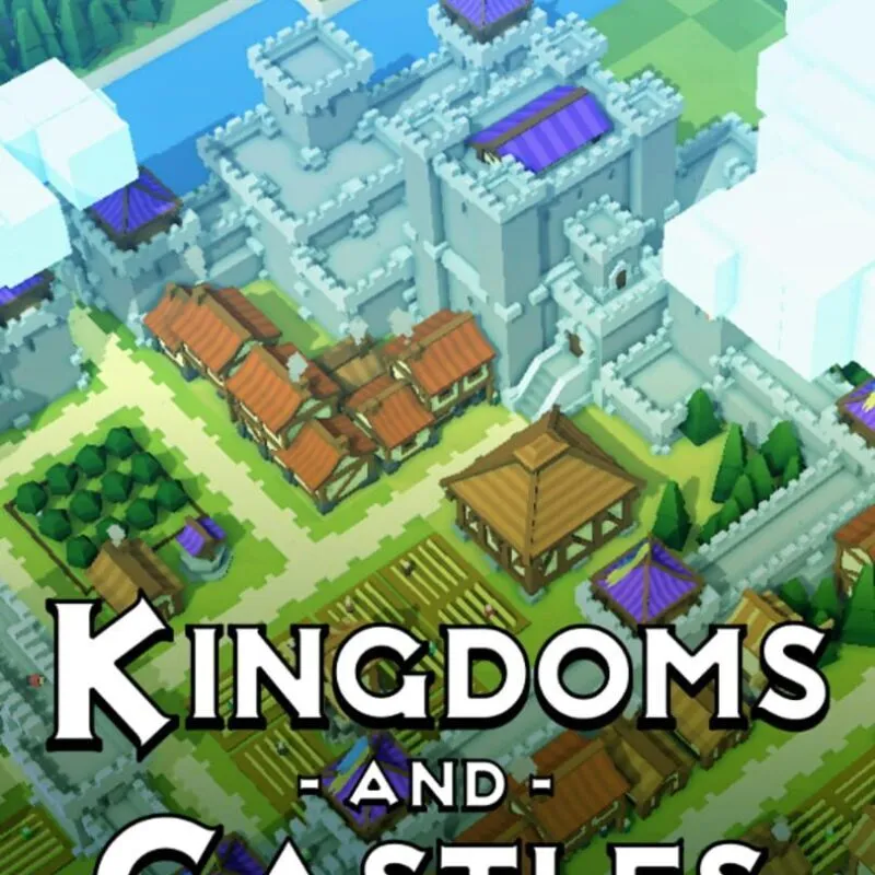 Kingdoms and Castles