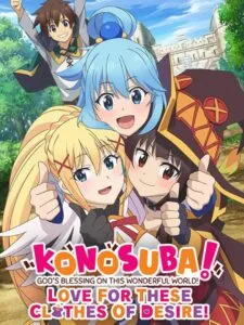 Konosuba: God’s Blessing on This Wonderful World! Love for These Clothes of Desire!