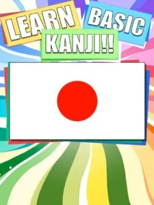 Learn Basic Kanji!!