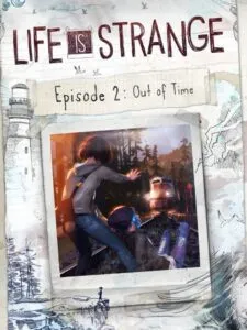 Life is Strange: Episode 2 – Out of Time