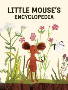 Little Mouse’s Encyclopedia