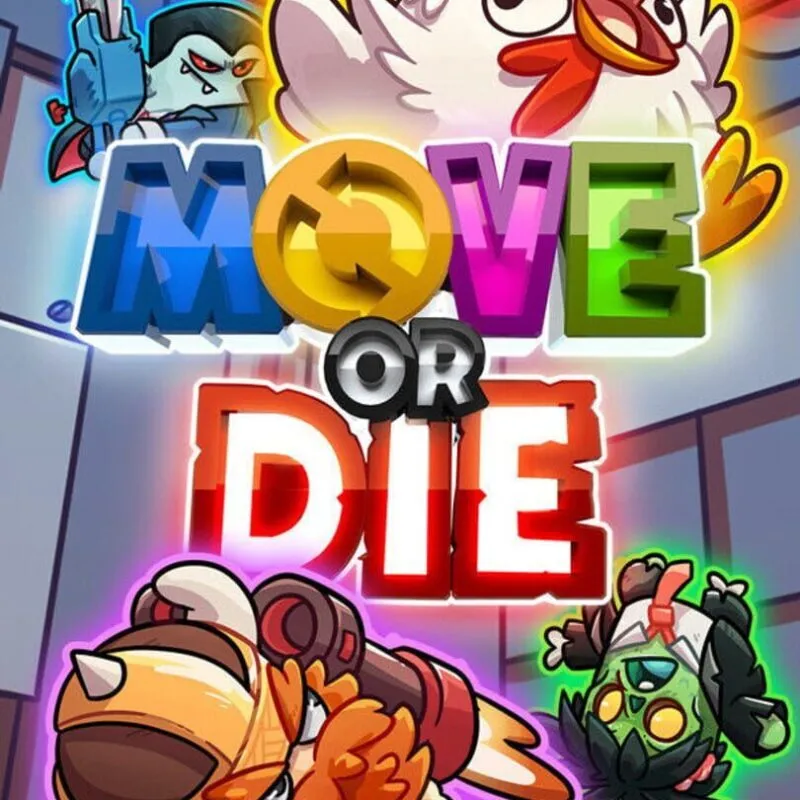 Move or Die