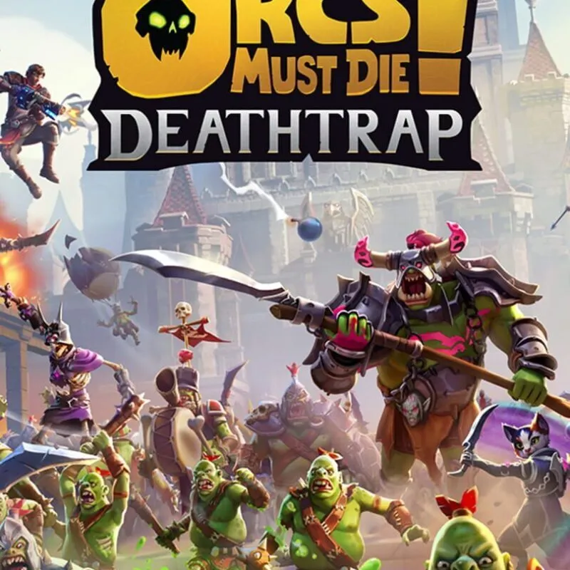 Orcs Must Die! Deathtrap