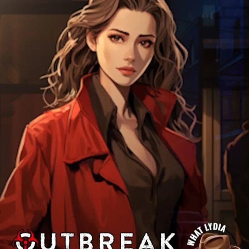 Outbreak: The Fedora Files – What Lydia Knows
