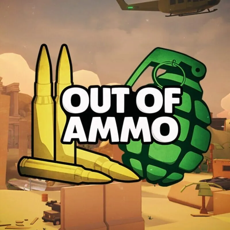 Out of Ammo