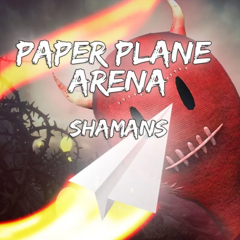Paper Plane Arena: Shamans