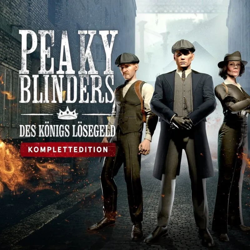 Peaky Blinders: The King’s Ransom – Complete Edition