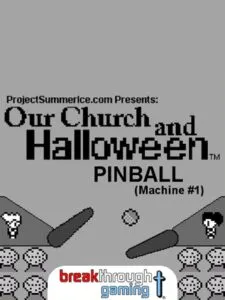 Pinball: Our Church and Halloween RPG – Machine #1