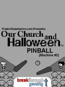 Pinball: Our Church and Halloween RPG – Machine #2
