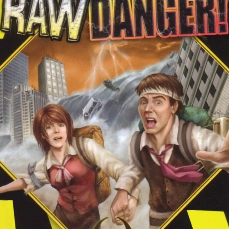Raw Danger!