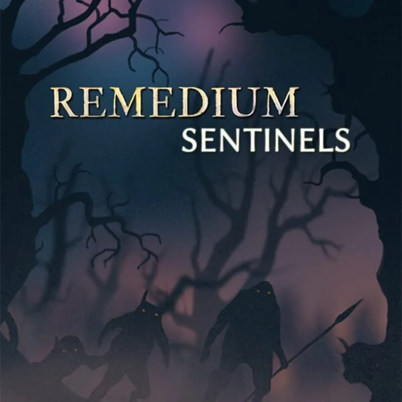 Remedium: Sentinels