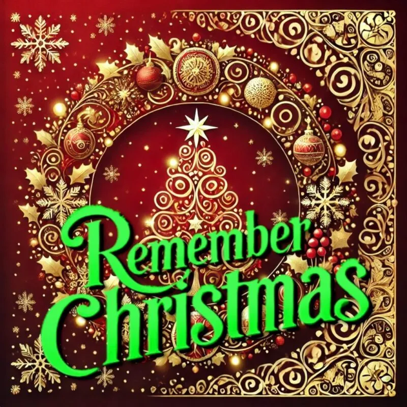 Remember Christmas