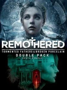 Remothered: Tormented Fathers & Broken Porcelain – Double Pack