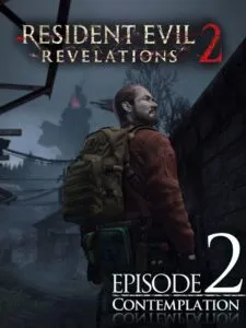 Resident Evil: Revelations 2 – Episode 2: Contemplation