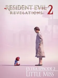 Resident Evil: Revelations 2 – Extra Episode 2: Little Miss