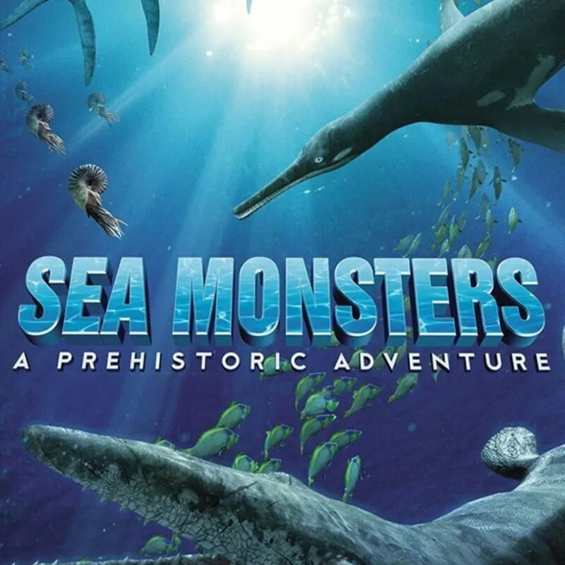 Sea Monsters: A Prehistoric Adventure