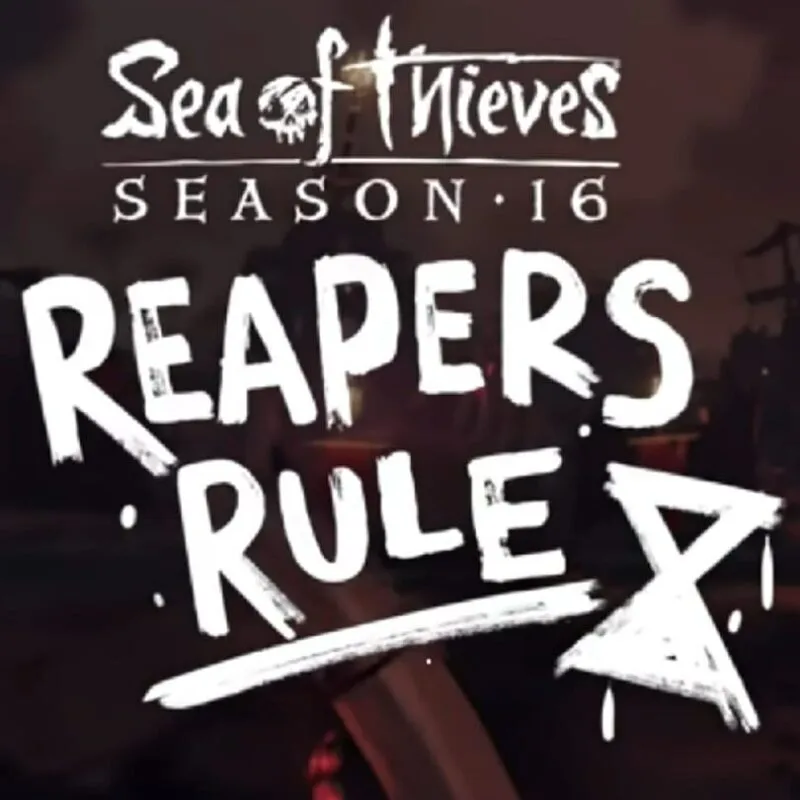 Sea of Thieves: Reaper’s Rule – Season 16