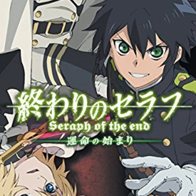 Seraph of the End: The Origin of Fate
