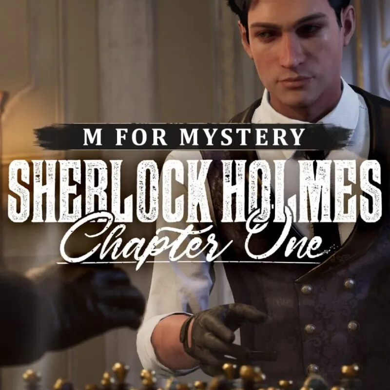Sherlock Holmes: Chapter One – M for Mystery