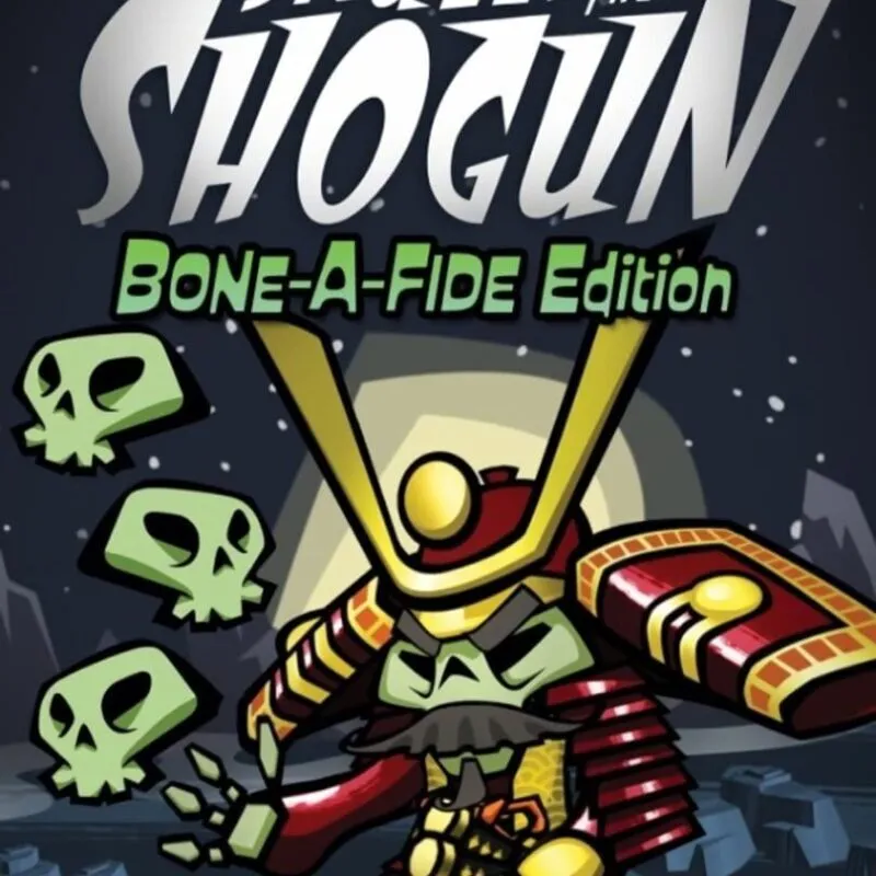 Skulls of the Shogun: Bone-A-Fide Edition