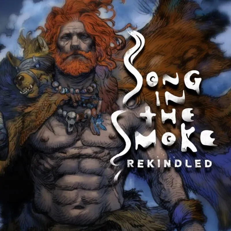Song in the Smoke: Rekindled