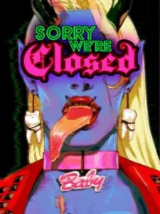 Sorry We’re Closed