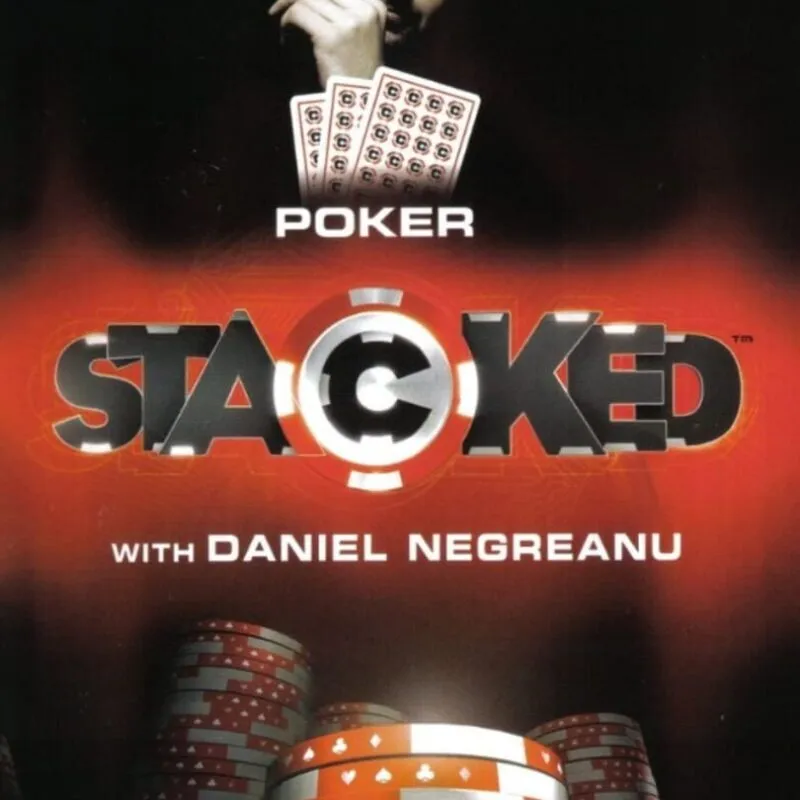 Stacked with Daniel Negreanu