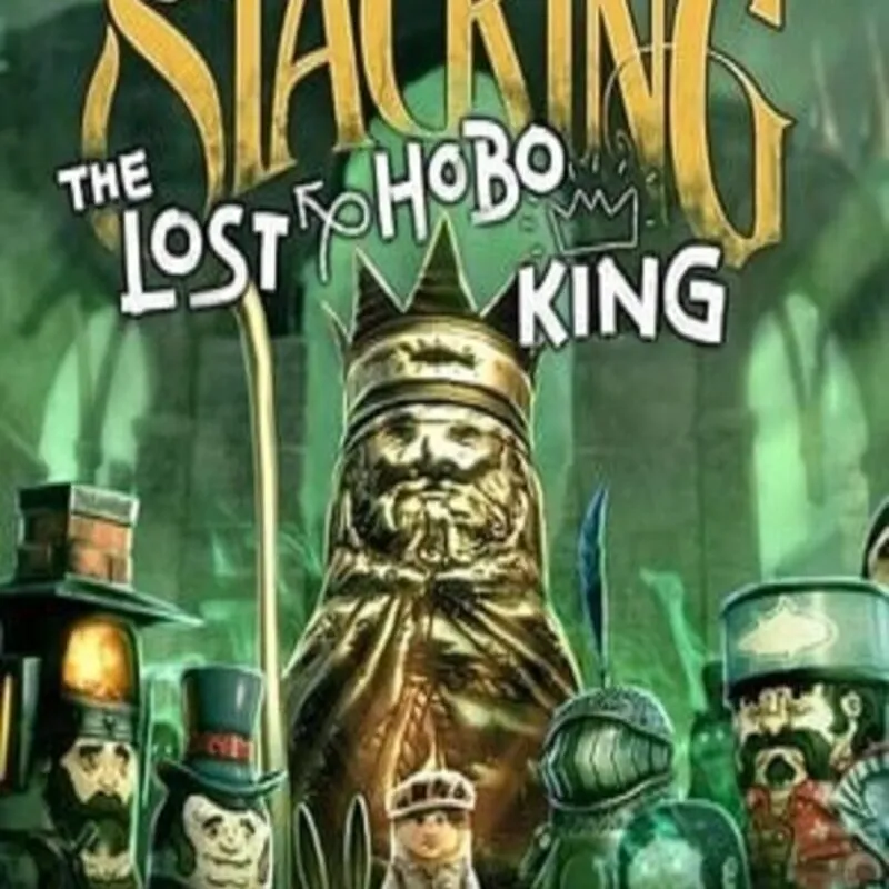 Stacking: The Lost Hobo King