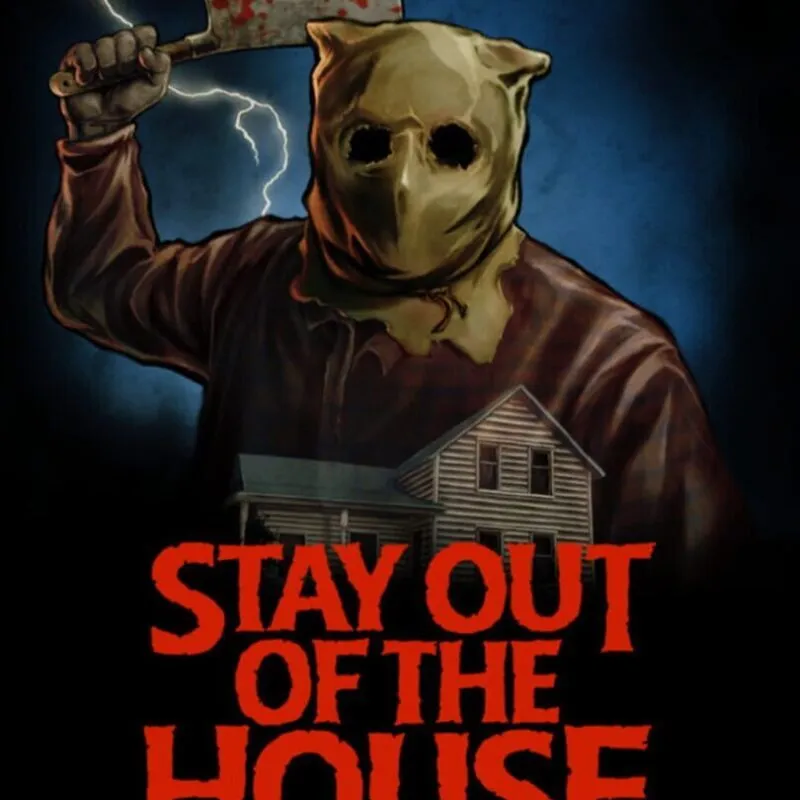 Stay Out of the House