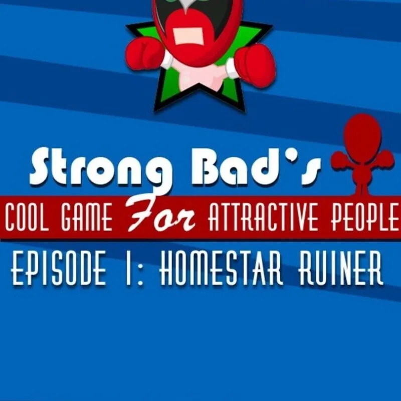 Strong Bad’s Cool Game for Attractive People Episode 1: Homestar Ruiner