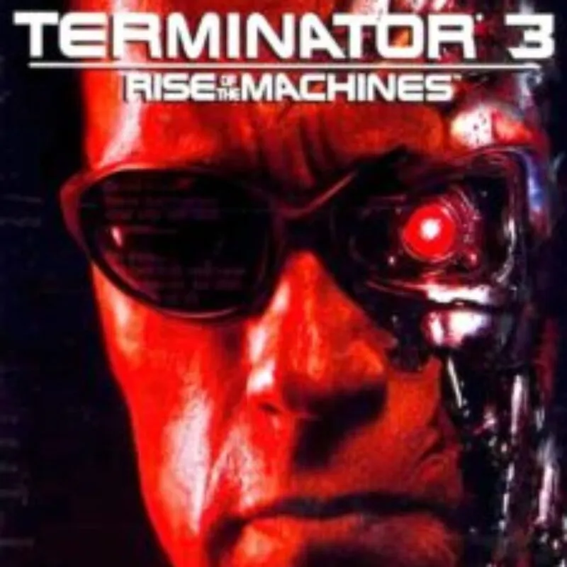 Terminator 3: Rise of the Machines