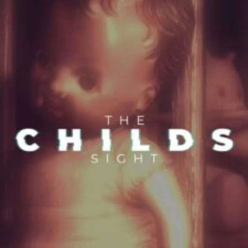 The Childs Sight