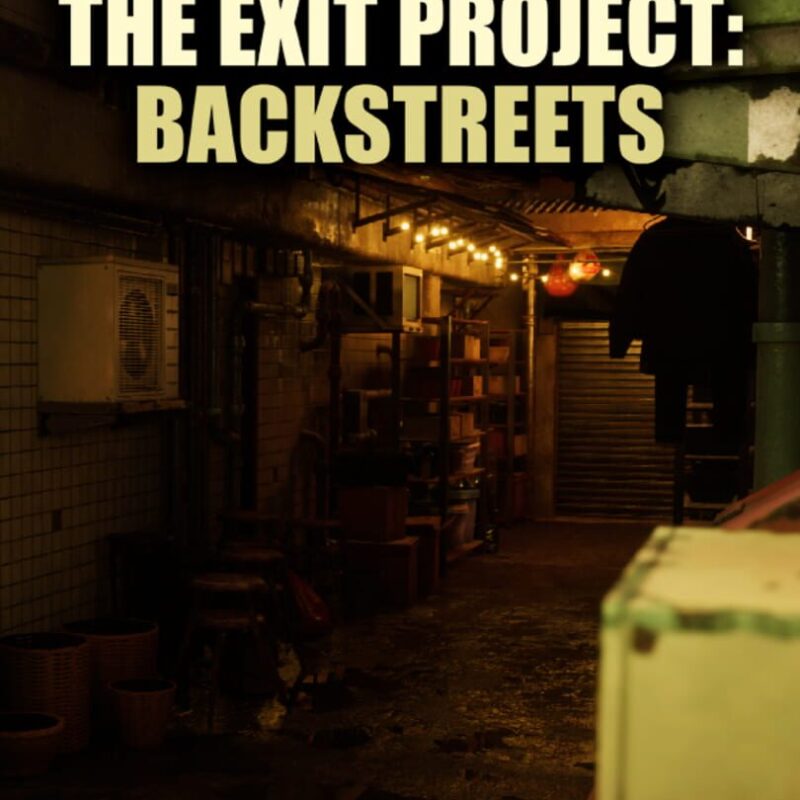 The Exit Project: Backstreets