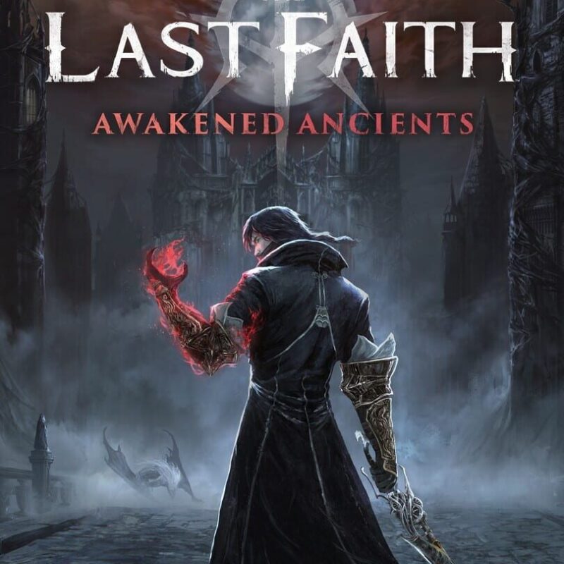The Last Faith: Awakened Ancients