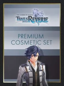 The Legend of Heroes: Trails into Reverie – Premium Cosmetic Set