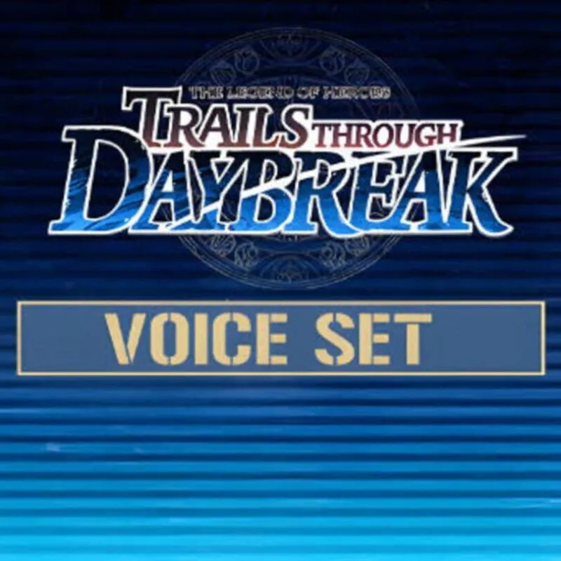 The Legend of Heroes: Trails through Daybreak – Voice Set
