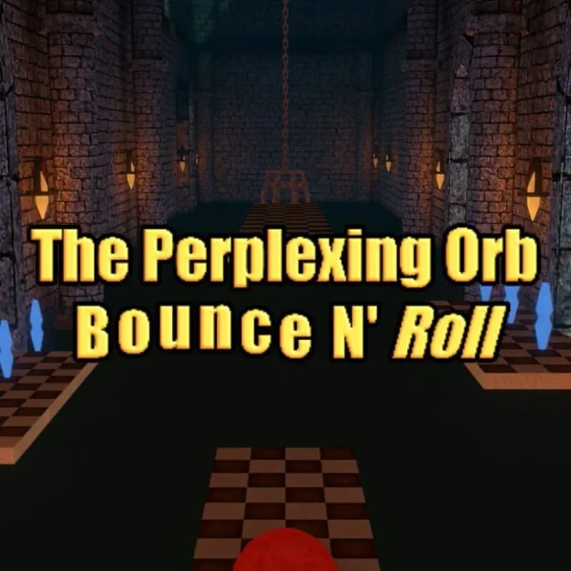 The Perplexing Orb: Bounce N‘ Roll