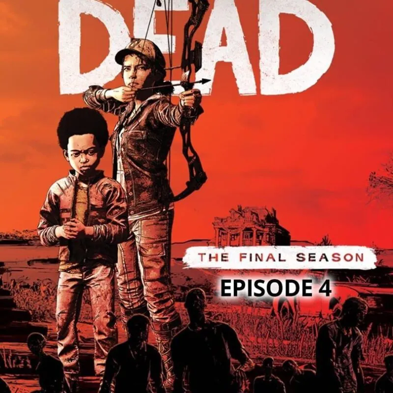 The Walking Dead: The Final Season – Episode 4: Take Us Back
