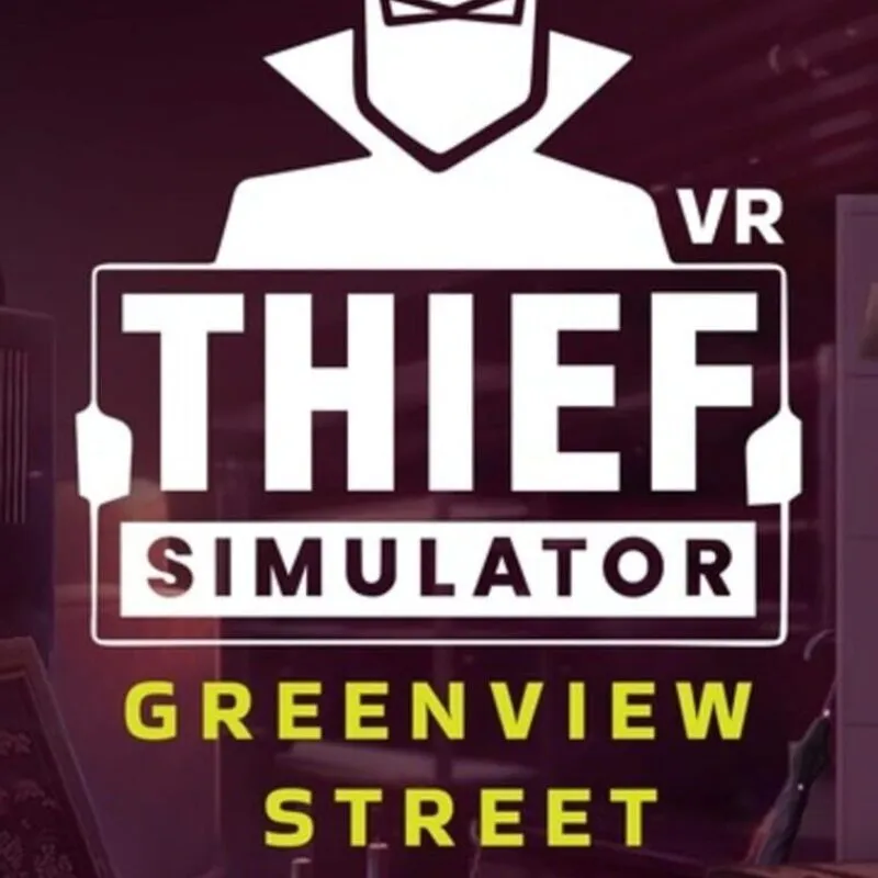 Thief Simulator VR: Greenview Street