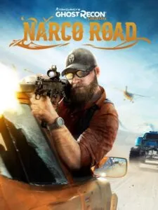 Tom Clancy’s Ghost Recon: Wildlands – Narco Road