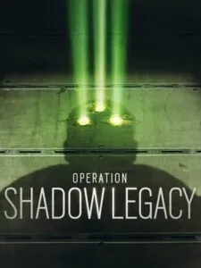 Tom Clancy’s Rainbow Six Siege: Operation Shadow Legacy